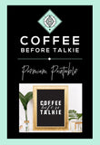 COFFEE BEFORE TALKIE art printable - Little Gold Pixel