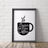 Damn Fine Coffee Art Printable - Little Gold Pixel