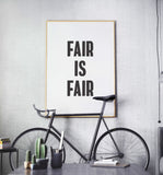 Fair is Fair Art Printable - Little Gold Pixel