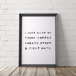 I Just Want to Fight Hate Art Printable - Little Gold Pixel
