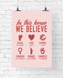 In This House We Believe Political Art Printable - Little Gold Pixel