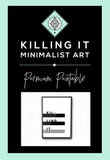 Killing It Art Printable - Little Gold Pixel