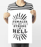 Females Are Strong As Hell Art Printable - Little Gold Pixel
