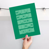 We Make Our Own Luck Art Printable - Little Gold Pixel