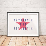 Patriotic Not Psychotic Protest Poster - Little Gold Pixel