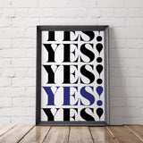 Yes Yes Yes Motivational Art Printable - Little Gold Pixel
